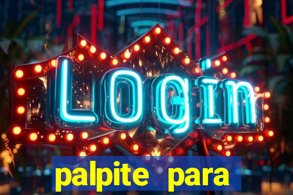 palpite para corujinha de hoje